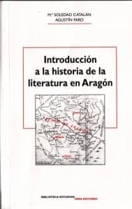 Portada del libro "Introducción a la historia de la literatura en Aragón", de María Soledad Catalán y Agustín Faro.
