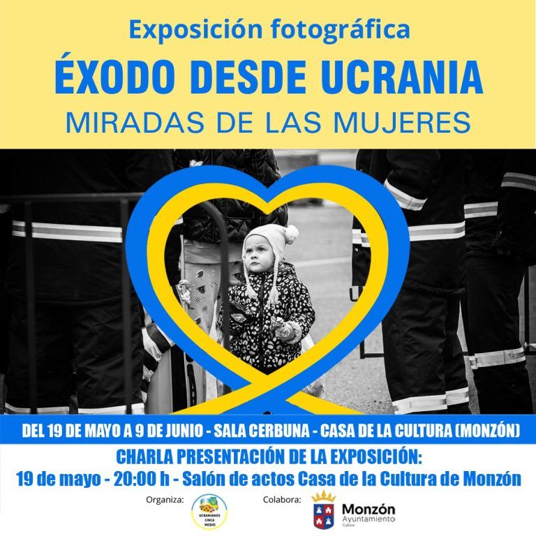 La exposición ‘Éxodo desde Ucrania. Las Miradas de las Mujeres’ llega a Monzón