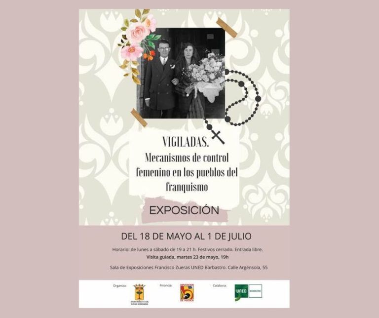 “VIGILADAS – Mecanismos de control femenino en los pueblos del franquismo” en UNED Barbastro