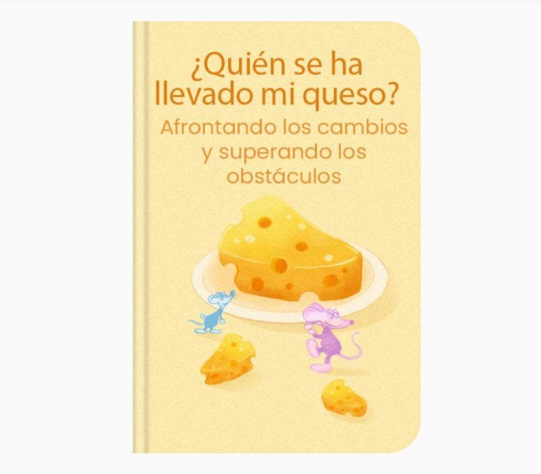 Resumen y reseña completa del libro ¿Quién Se Ha Llevado Mi Queso?