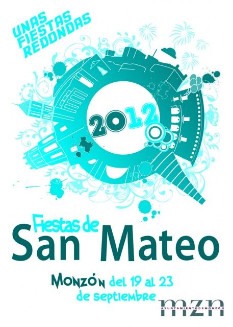 “Unas fiestas redondas”, de Jorge Vitales Martín, cartel anunciador de San Mateo-2012 de Monzón