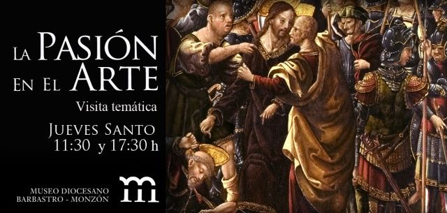 El Museo Diocesano de Barbastro-Monzón ofrece visitas temáticas acerca de la Pasión en el arte, del románico al barroco