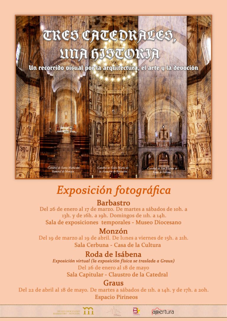 El Museo Diocesano Barbastro-Monzón acoge la exposición “Tres catedrales, una historia” El Museo Diocesano de Barbastro-Monzón acoge la exposición “Tres catedrales, una historia”
