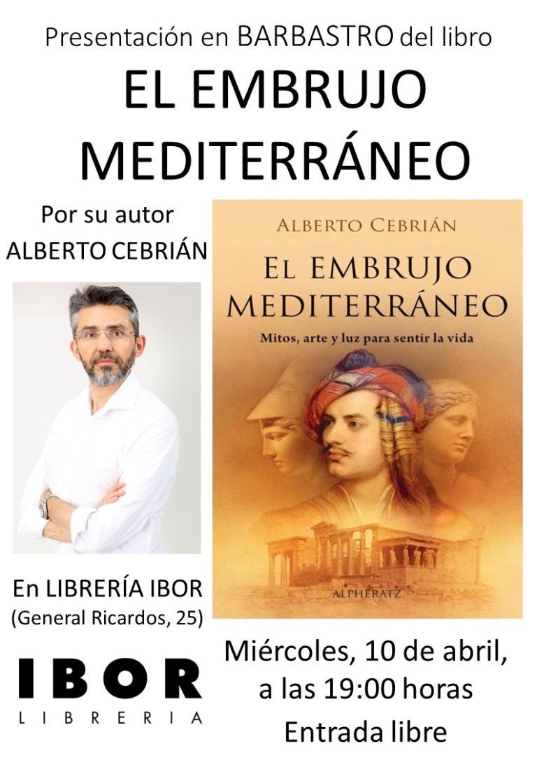 Presentación en Barbastro del libro ‘El embrujo mediterráneo’, obra de Alberto Cebrián El embrujo mediterráneo