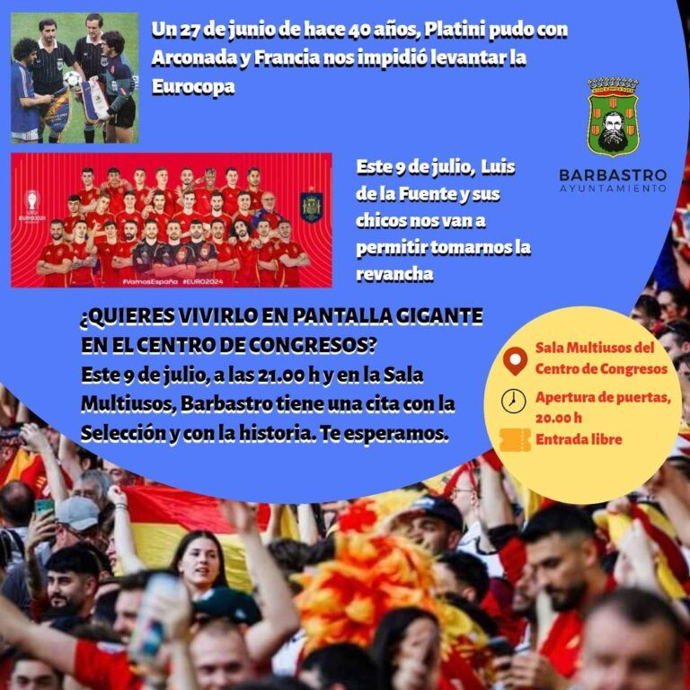 Barbastro habilita el Centro de Congresos para disfrutar la semifinal de la Eurocopa Semifinal Eurocopa Barbastro