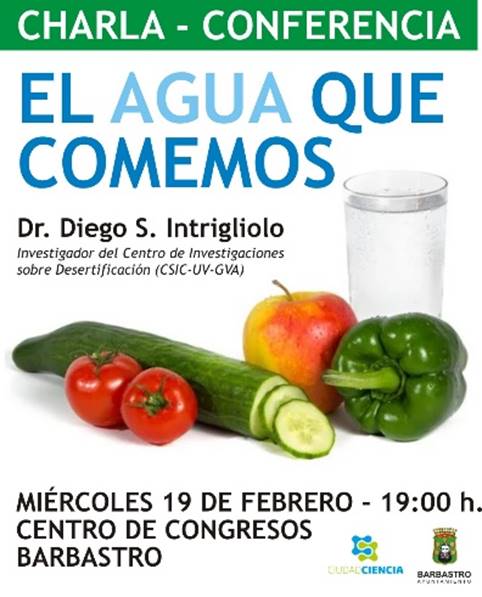Barbastro acoge esta tarde una conferencia sobre el papel del agua en la producción de alimentos Barbastro conferencia