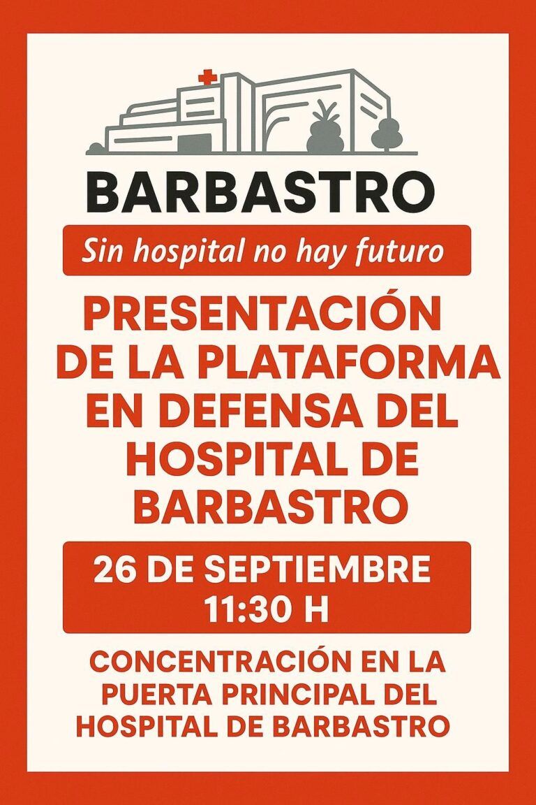 CONVOCADA CONCENTRACIÓN por la Plataforma en Defensa del Hospital de Barbastro Plataforma en Defensa del Hospital de Barbastro